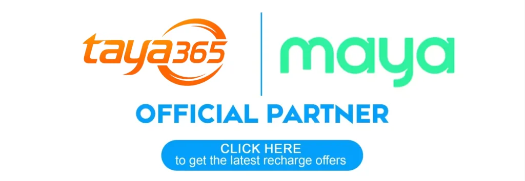 Taya365 is Maya's official partner